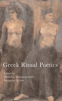 bokomslag Greek Ritual Poetics