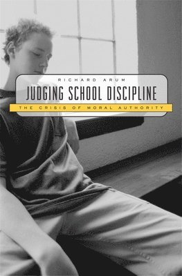 Richard Arum - Judging School Discipline, Häftad