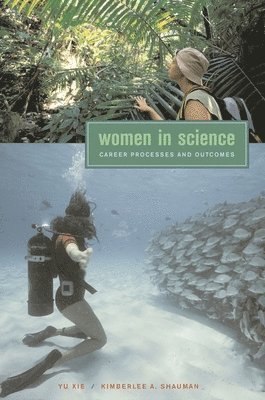 Yu Xie, Kimberlee A. Shauman - Women in Science, Häftad