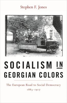 Stephen F. Jones - Socialism in Georgian Colors, Inbunden