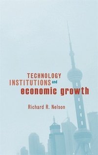 bokomslag Technology, Institutions, and Economic Growth
