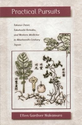Ellen Gardner Nakamura - Practical Pursuits, Inbunden