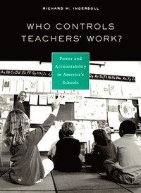bokomslag Who Controls Teachers' Work?