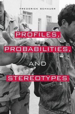 Profiles, Probabilities, and Stereotypes 1