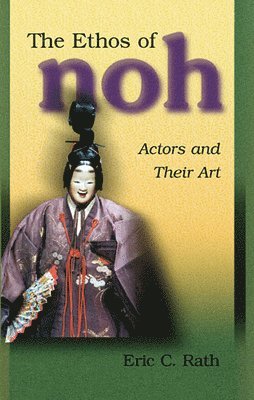 The Ethos of Noh 1