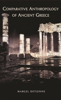 bokomslag Comparative Anthropology of Ancient Greece