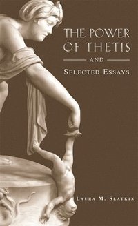 bokomslag The Power of Thetis and Selected Essays