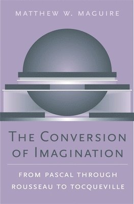 bokomslag The Conversion of Imagination