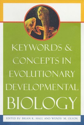 Keywords and Concepts in Evolutionary Developmental Biology 1