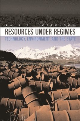 Paul R. Josephson - Resources under Regimes, Häftad