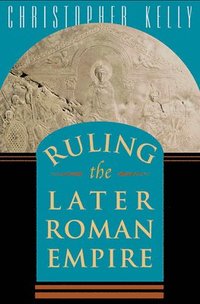 bokomslag Ruling the Later Roman Empire