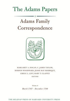 Adams Family Correspondence: Volume 8 1