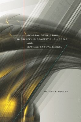 bokomslag General Equilibrium, Overlapping Generations Models, and Optimal Growth Theory