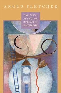 bokomslag Time, Space, and Motion in the Age of Shakespeare