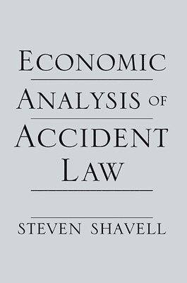 Economic Analysis of Accident Law 1