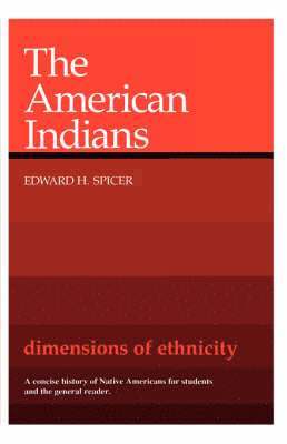 Edward H. Spicer - American Indians, Häftad