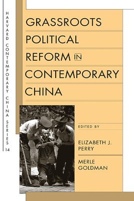 Grassroots Political Reform in Contemporary China 1