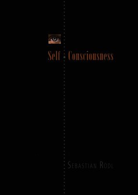 Sebastian Rödl - Self-Consciousness, Inbunden