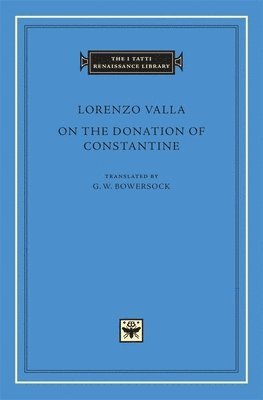 Lorenzo Valla - On the Donation of Constantine, Inbunden
