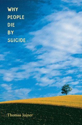 Thomas Joiner - Why People Die by Suicide, Häftad