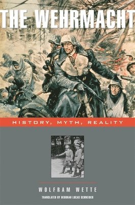 Wolfram Wette - Wehrmacht, Häftad