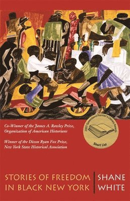 Shane White - Stories of Freedom in Black New York, Häftad