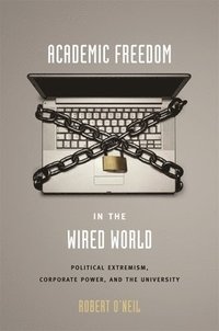 bokomslag Academic Freedom in the Wired World