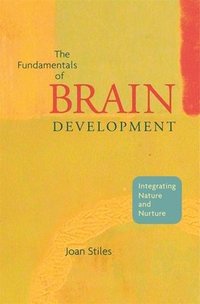 bokomslag The Fundamentals of Brain Development