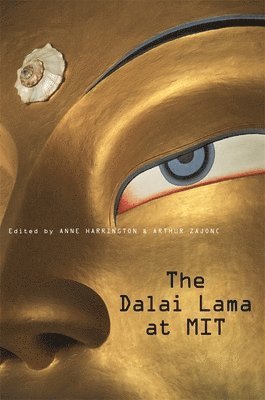 Anne Harrington, Arthur Zajonc - Dalai Lama at MIT, Häftad