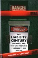 Kenneth S. Abraham - Liability Century, Inbunden