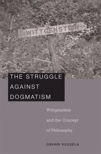 bokomslag The Struggle against Dogmatism