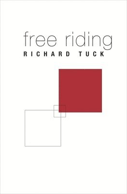 Richard Tuck - Free Riding, Inbunden