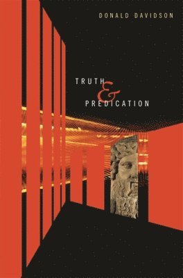 Donald Davidson, Kevin Sharpe - Truth and Predication, Häftad