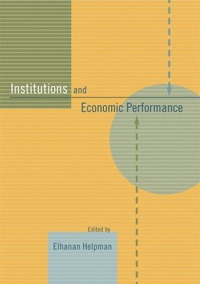 bokomslag Institutions and Economic Performance