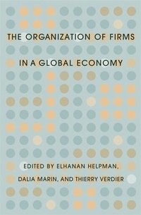 bokomslag The Organization of Firms in a Global Economy