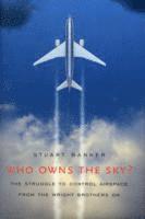 bokomslag Who Owns the Sky?