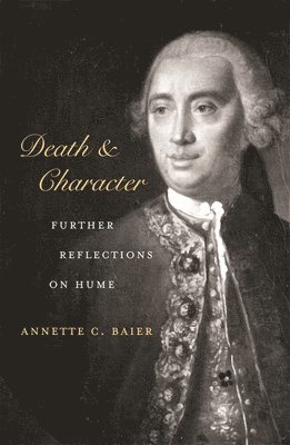 Annette C. Baier - Death and Character, Inbunden