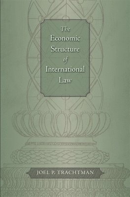 bokomslag The Economic Structure of International Law