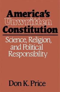 bokomslag America's Unwritten Constitution