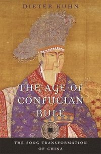 bokomslag The Age of Confucian Rule