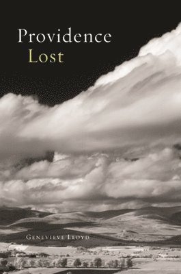 Genevieve Lloyd - Providence Lost, Inbunden
