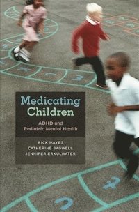 bokomslag Medicating Children