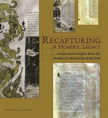 Casey Dué, Casey Due - Recapturing a Homeric Legacy, Inbunden