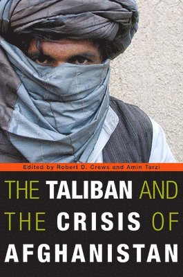 The Taliban and the Crisis of Afghanistan 1