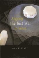 bokomslag Arguing the Just War in Islam