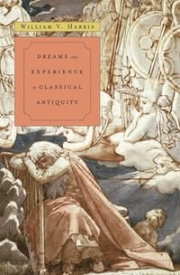 bokomslag Dreams and Experience in Classical Antiquity