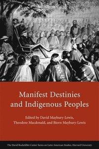 bokomslag Manifest Destinies and Indigenous Peoples
