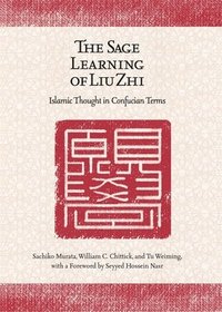 bokomslag The Sage Learning of Liu Zhi