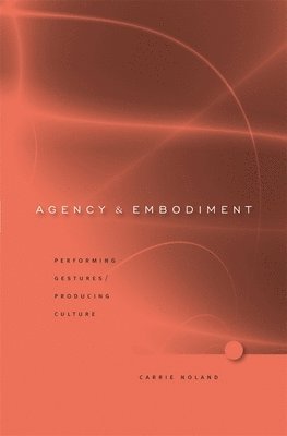 bokomslag Agency and Embodiment