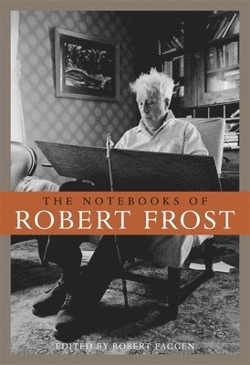 Robert Frost, Robert Faggen - Notebooks of Robert Frost, Häftad